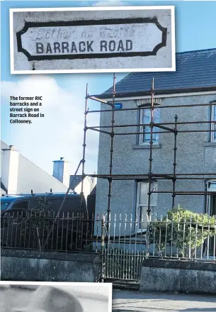  ??  ?? The former RIC barracks and a street sign on Barrack Road in Collooney.