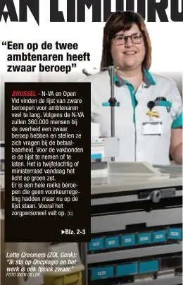  ?? FOTO SVEN DILLEN ?? Lotte Creemers (ZOL Genk): “Ik sta op Oncologie en het werk is ook fysiek zwaar.”