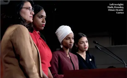  ?? PHOTOS: GETTY IMAGES, FLASH90 ?? Left to right: Tlaib, Pressley, Omar, OcasioCort­ez