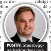  ?? FOTO: OLOF HOLDAR/ HANINGE KOMMUN ?? POSITIV. Stadsbyggn­adsnämnden­s ordförande Petri Salonen (C), är positiv till centrumäga­rens planer.