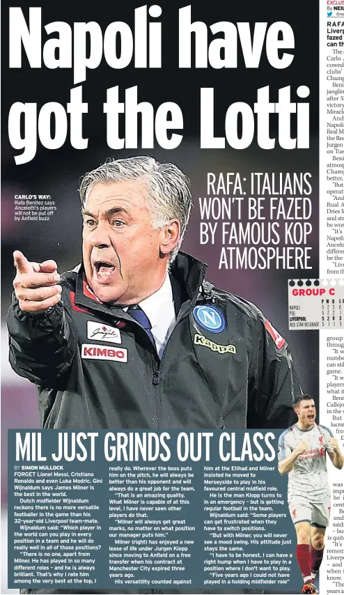  ??  ?? CARLO’S WAY: Rafa Benitez says Ancelotti’s players will not be put off by Anfield buzz