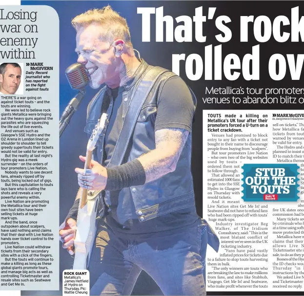  ??  ?? ROCK GIANT Metallica’s James Hetfield at Hydro on Thursday. Pic: Wattie Cheung