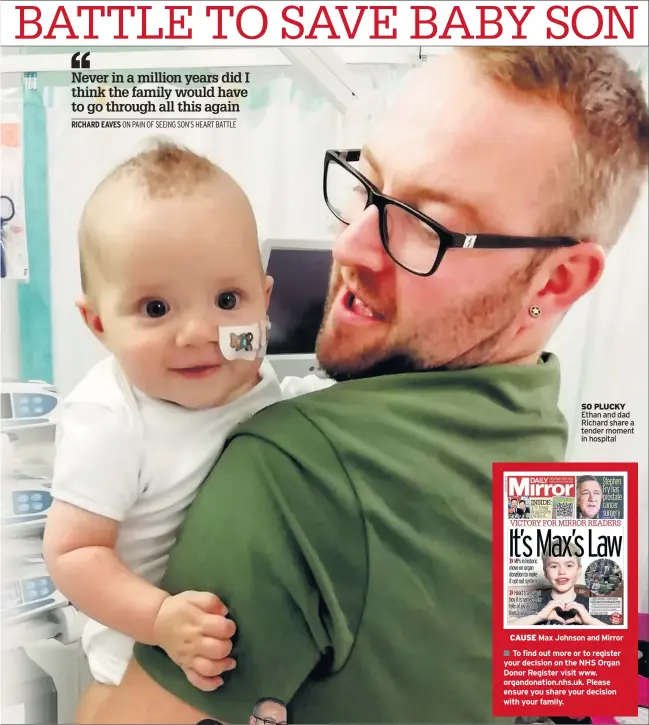  ??  ?? SO PLUCKY Ethan and dad Richard share a tender moment in hospital