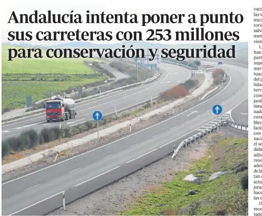  ?? // PACO MARTÍN ?? La autovía entre Jerez y Los Barrios, una de las carreteras de titularida­d autonómica