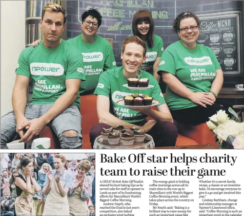  ??  ?? Top Bake Off finalist Andrew Smyth joins Leeds npower staff Lindsey Barkham, Jaime Davies,Scott Laycock and Ellen Boon; above, Andrew in last year’s Bake Off show.