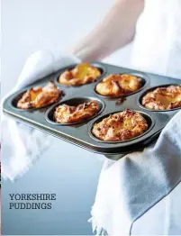  ??  ?? YORKSHIRE PUDDINGS