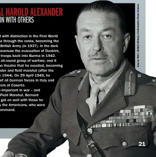  ??  ?? Field Marshal Sir Harold Alexander in 1945