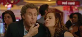  ?? fOtO: WARNeR BROS. PICtuReS ?? dålig idé. Will Ferrell och Amy Poehler startar ett casino.