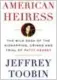  ??  ?? American Heiress: The Wild Saga of the Kidnapping, Crimes and Trial of Patty Hearst by Jeffrey Toobin, 371 pages, $38.95.