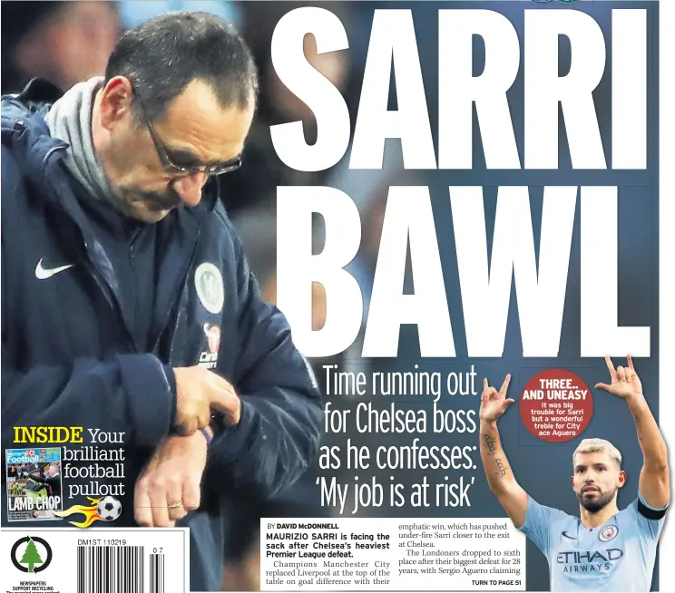  ??  ?? It was big trouble for Sarri but a wonderful treble for City ace Aguero