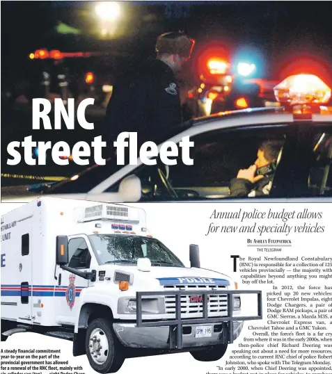  ?? — (Top) Telegram file photo/ (above) Photo by Gary Hebbard/the Telegram ?? A steady financial commitment year-to-year on the part of the provincial government has allowed for a renewal of the RNC fleet, mainly with six-cylinder cars (top) — eight Dodge Chargers were purchased this year — but also special-purpose units like...