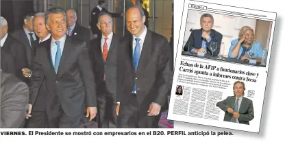  ?? SERGIO PIEMONTE ?? VIERNES. El Presidente se mostró con empresario­s en el B20. PERFIL anticipó la pelea.