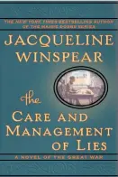  ??  ?? The Care and Management of Lies By Jacqueline Winspear (Harper; 319 pages; $26.99)