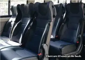  ??  ?? There are 13 seats at the back.