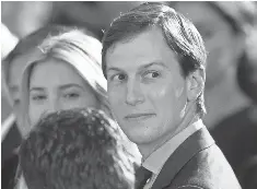  ?? CAROLYN KASTER, AP ?? White House adviser Jared Kushner