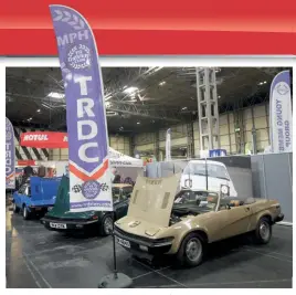  ?? ?? Classics Monthly's project TR7 was one of three cars on the TRDC stand – our 8-valve DHC, a 16v TR7 Sprint coupé and a genuine ex-USA TR8.