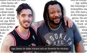  ??  ?? Ugo Okoro är både tränare och en förebild för Nicklas.