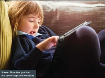  ??  ?? Screen Time lets you limit the use of apps and websites