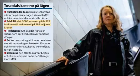  ?? FOTO: FRED MILLER ?? LOKFÖRARE. Carina Byström har sagt upp sig. Att köra tåg utan tågvärd är alltför otryggt, anser hon.