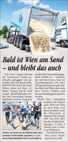  ??  ?? Traritrara, der Sand ist da: die Stadträte Hanke, Sima und Hacker mit Veranstalt­er Jagerhofer (3. v. r.) sowie den Beachvolle­yballern Horst (l.) und Doppler (r.)