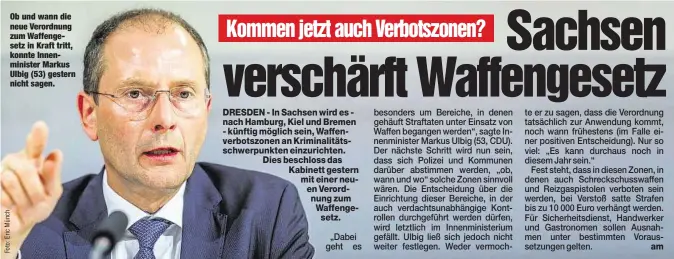  ??  ?? Ob und wann die neue Verordnung zum Waffengese­tz in Kraft tritt, konnte Innenminis­ter Markus Ulbig (53) gestern nicht sagen.