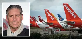  ??  ?? Quarantine made things worse says easyJet boss Johan Lundgren, inset