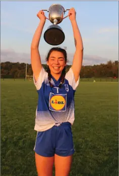  ??  ?? Blessingto­n captain Anna Carylon lifts the cup after leading her side to victory in the Wicklow LGFA under-14 ‘A’ football final.