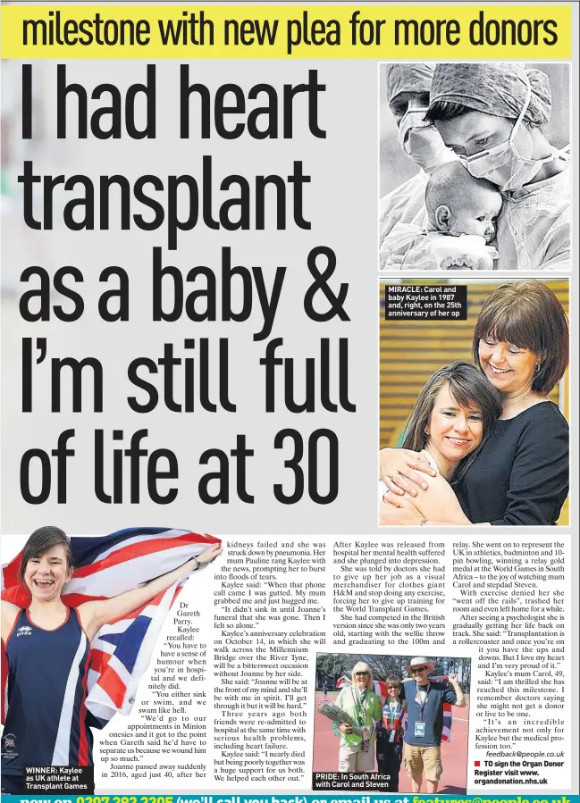  ??  ?? WINNER: Kaylee as UK athlete at Transplant Games MIRACLE: Carol and baby Kaylee in 1987 and, right, on the 25th anniversar­y of her op PRIDE: In South Africa with Carol and Steven