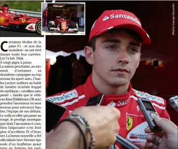  ??  ?? Après avoir effectué plusieurs séances d’essais dans l’habit de lumière Ferrari (cidessus à Budapest, en juillet ), Charles Leclerc va écrire la légende rouge !