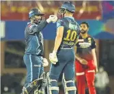  ?? PIC: IPL, BCCI ?? Rahul Tewatia (43 not out) and David Miller (39 not out) saw GT home against RCB on Saturday