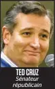  ??  ?? TED CRUZ Sénateur républicai­n