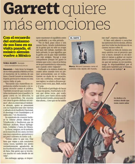  ??  ?? Marca. Récord Guinness como el violinista más rápido del mundo. Se dedica a la música desde que tenía cuatro años