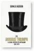  ??  ?? by Donald Sassoon Allen Lane, 800 pages, £30 The Anxious Triumph: A Global History of Capitalism, 1860–1914