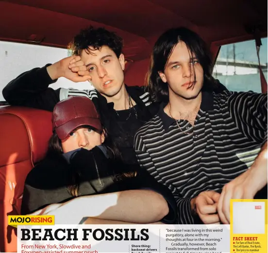  ?? ?? Shore thing: backseat drivers Beach Fossils touch the leather (from left) Tommy Davidson, Dustin Payseur and Jack Doyle Smith.