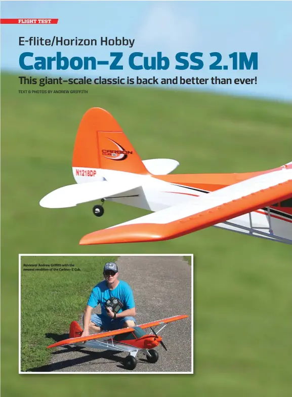  ??  ?? Reviewer Andrew Griffith with the newest rendition of the Carbon-Z Cub.