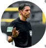  ??  ?? German Bundesliga referee Deniz Aytekin.