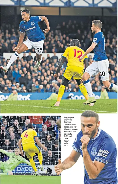  ??  ?? Key players: Everton’s Dominic Calvert-lewin heads goal No 1 (above), Jordan Pickford saves a penalty (left) and Cenk Tosun hailsNo 2