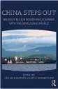  ??  ?? China Steps Out: Beijing’s Major Power Engagement with the Developing World By Joshua Eisenman and Eric Heginbotha­m (eds.)
Routledge, 2018, 452 pages, $150.00 (Hardcover)