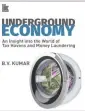  ??  ?? Undergroun­d Economy: An Insight into the World of Tax Havens and Money Laundering