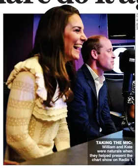  ??  ?? TAKING THE MIC: William and Kate were naturals when they helped present the chart show on Radio 1
