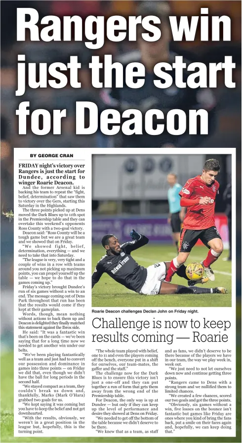  ?? ?? Roarie Deacon challenges Declan John on Friday night.