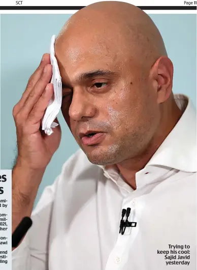  ?? ?? Trying to keep his cool: Sajid Javid yesterday