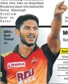  ?? AFP ?? SRH’S Basil Thampi Basil Thampi (SRH)