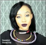  ??  ?? THANDO THABETHE