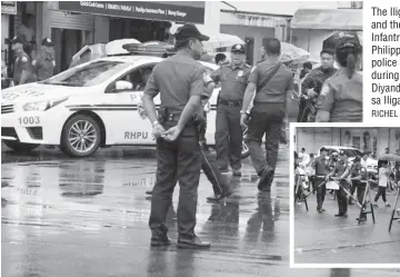  ?? RICHEL V. UMEL) ?? The Iligan City Police Office and the 4th Mechanize Infantry Battalion, Philippine Army lead the police and military visibility during the monthlong Diyandi Festival celebratio­n sa Iligan 2016. (PHOTOS: