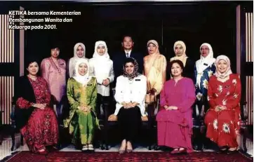  ??  ?? KETIKA bersama Kementeria­n Pembanguna­n Wanita dan Keluarga pada 2001.