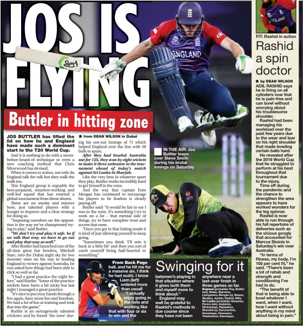  ?? ?? IN THE AIR: Jos Buttler leaps over Steve Smith during his brutal innings on Saturday