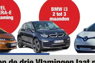  ??  ?? BMW i3
2 tot 3 maanden