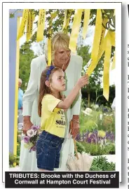  ??  ?? TRIBUTES: Brooke with the Duchess of Cornwall at Hampton Court Festival