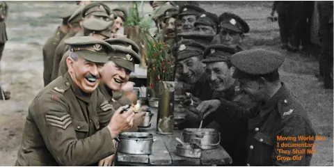  ??  ?? Moving World War I documentar­y ‘They Shall Not Grow Old’